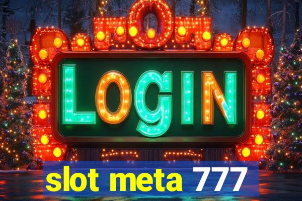 slot meta 777